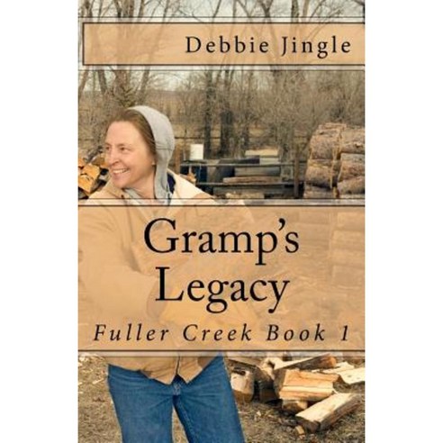 Gramp''s Legacy Paperback, Createspace Independent Publishing Platform