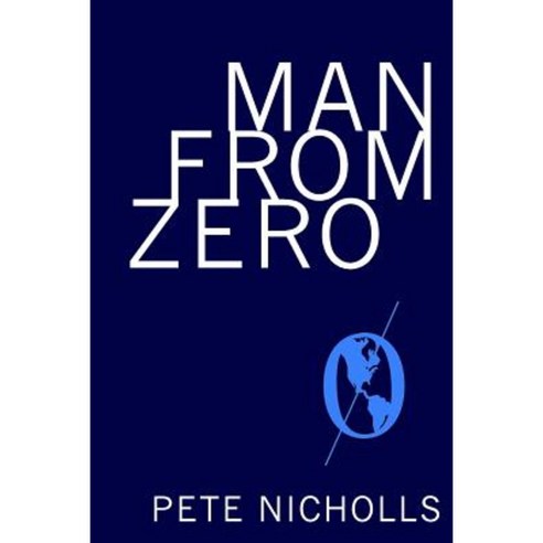 Man from Zero Paperback, Createspace Independent Publishing Platform
