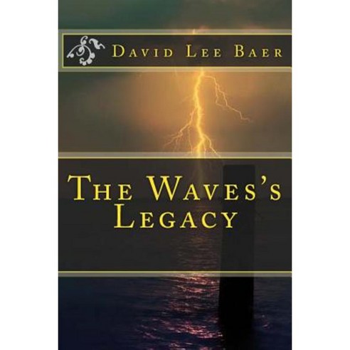 The Waves''s Legacy Paperback, Createspace Independent Publishing Platform