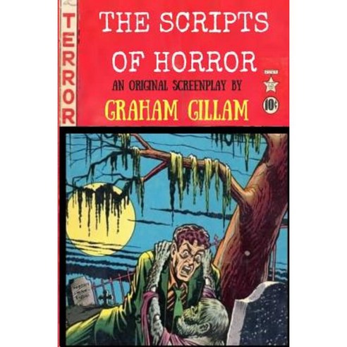 The Scripts of Horror Paperback, Createspace Independent Publishing Platform