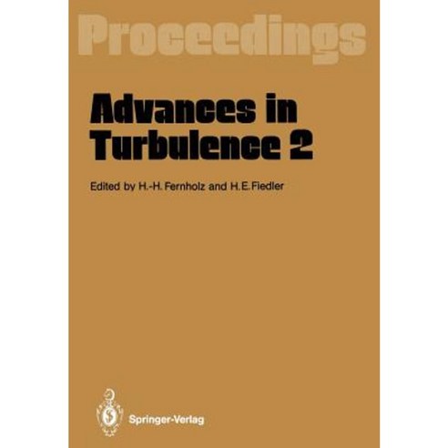 Advances in Turbulence 2: Proceedings of the Second European Turbulence Conference Berlin August 30 - September 2 1988 Paperback, Springer