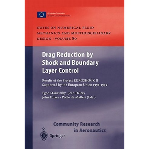 Drag Reduction by Shock and Boundary Layer Control: Results of the Project Euroshock II. Supported by the European Union 1996-1999 Paperback, Springer