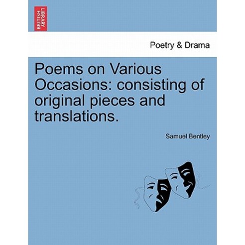 Poems on Various Occasions: Consisting of Original Pieces and Translations. Paperback, British Library, Historical Print Editions