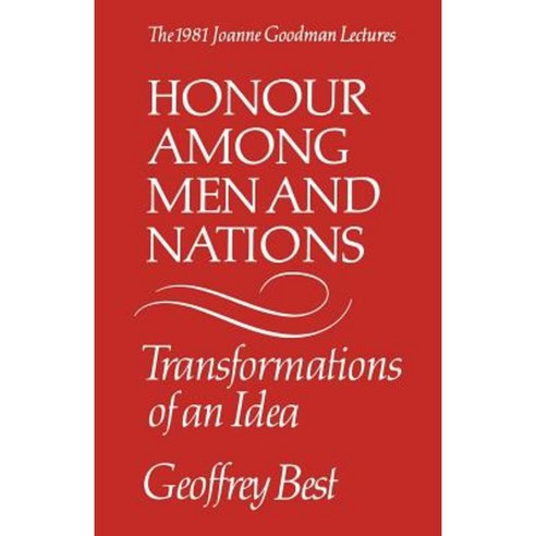 Honour Among Men and Nations: Transformations of an Idea Paperback, University of Toronto Press, Scholarly Publis