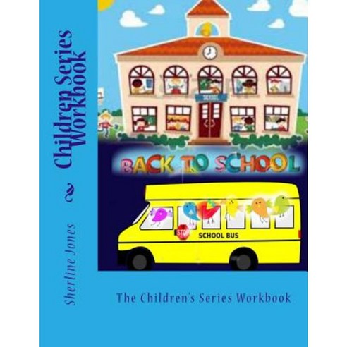 Children Series Workbook Paperback, Createspace Independent Publishing Platform