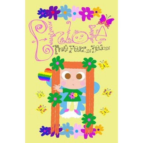 Chloie the Fairy Baby Paperback, Createspace Independent Publishing Platform