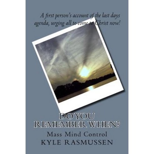 Do You Remember When? Paperback, Createspace Independent Publishing Platform