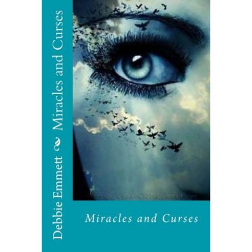 Miracles and Curses Paperback, Createspace Independent Publishing Platform