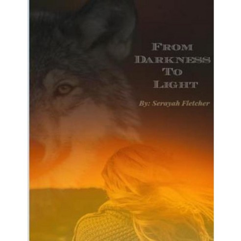 From Darkness to Light: Six Fictional Short Stories Paperback, Createspace Independent Publishing Platform