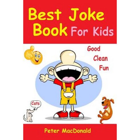 Best Joke Book for Kids: Best Funny Jokes and Knock Knock Jokes( 200+ Jokes) Paperback, Createspace Independent Publishing Platform