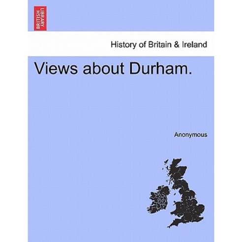 Views about Durham. Paperback, British Library, Historical Print Editions