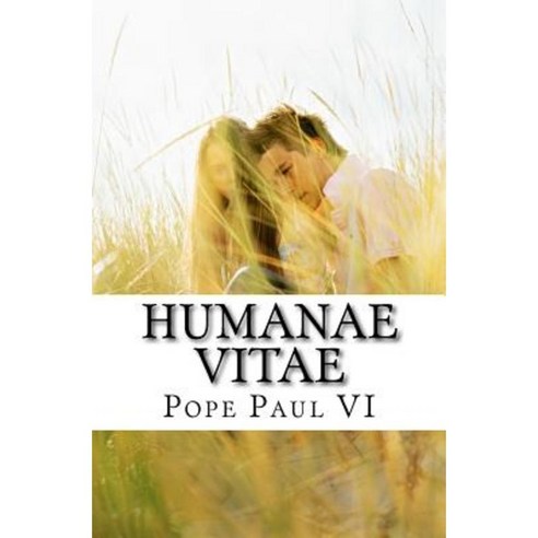 Humane Vitae Paperback, Createspace Independent Publishing Platform