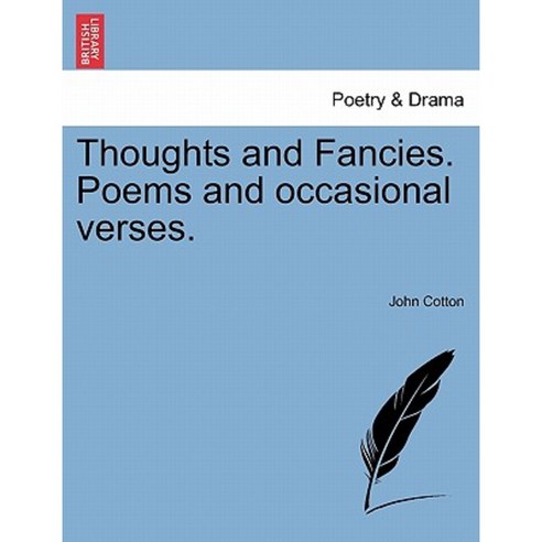 Thoughts and Fancies. Poems and Occasional Verses. Paperback, British Library, Historical Print Editions