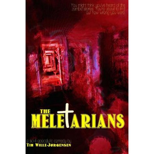 The Meletarians: (International Edition) Paperback, Createspace Independent Publishing Platform