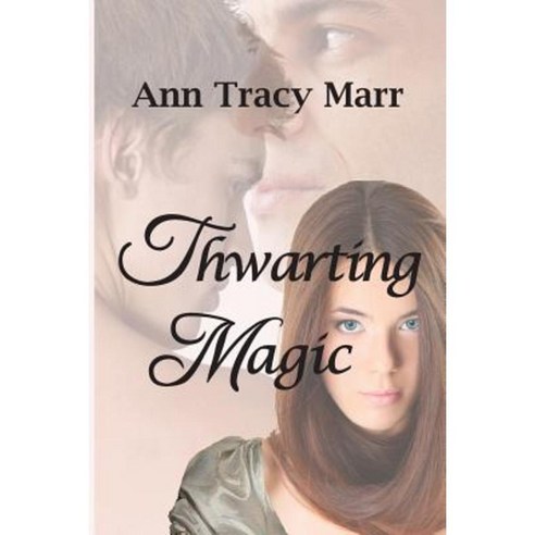 Thwarting Magic Paperback, Createspace Independent Publishing Platform