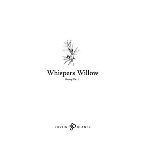 The Whispers Willow Paperback, Createspace Independent Publishing Platform