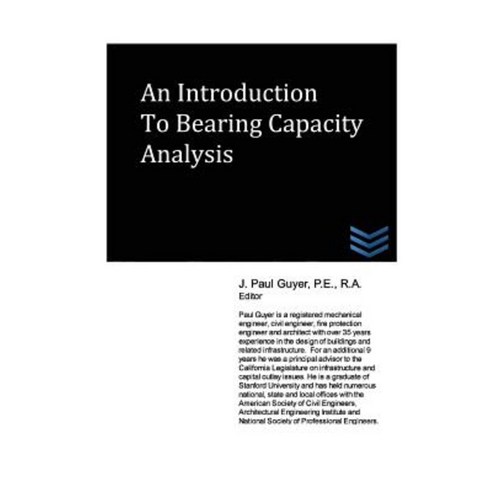 An Introduction to Bearing Capacity Analysis Paperback, Createspace Independent Publishing Platform