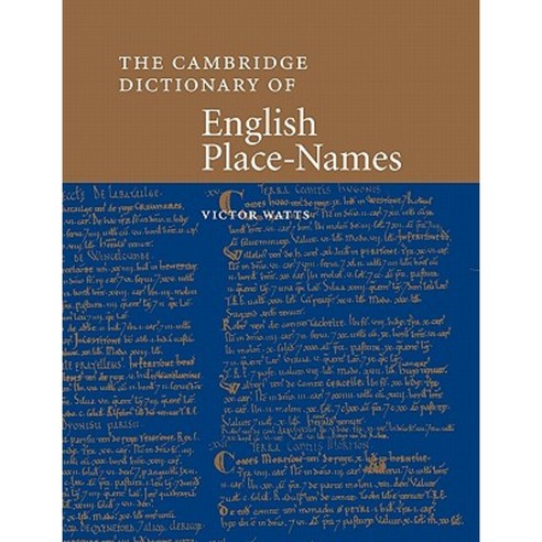 The Cambridge Dictionary of English Place-Names: Based on the Collections of the English Place-Name Society Paperback, Cambridge University Press
