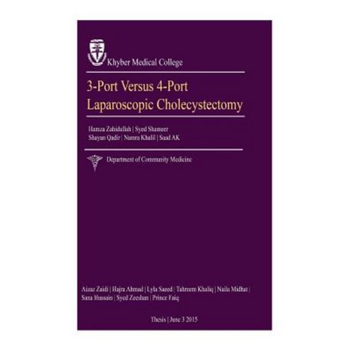 3-Port Vs 4-Port Laparoscopic Cholecystectomy Paperback, Createspace Independent Publishing Platform