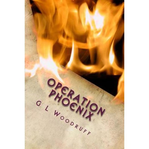 Operation Phoenix Paperback, Createspace Independent Publishing Platform