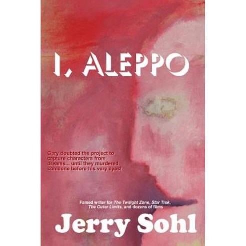 I Aleppo Paperback, Createspace Independent Publishing Platform