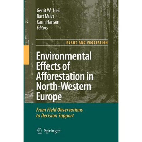 Environmental Effects of Afforestation in North-Western Europe: From Field Observations to Decision Support Paperback, Springer