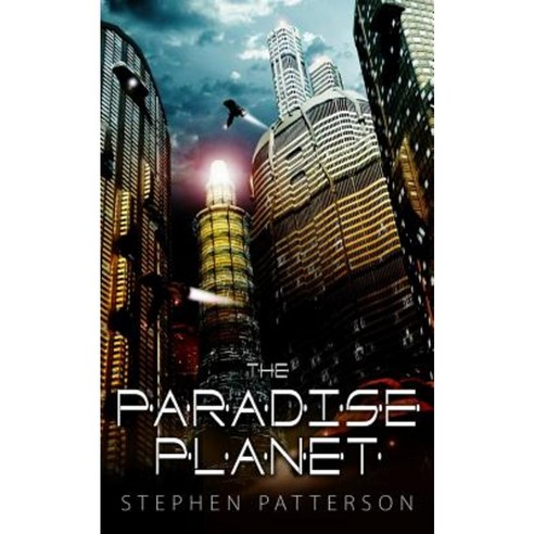 The Paradise Planet Paperback, Createspace Independent Publishing Platform