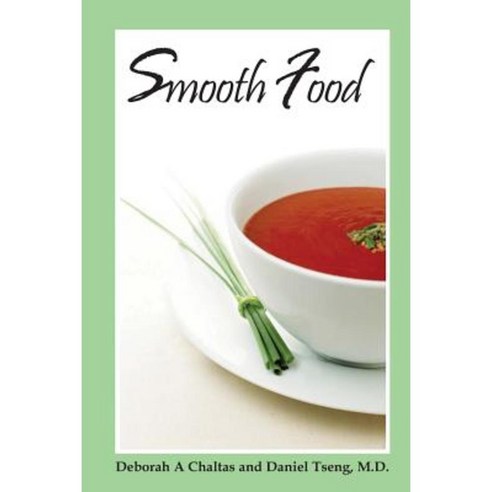 Smooth Food Paperback, Createspace Independent Publishing Platform