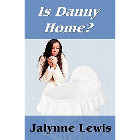 Is Danny Home? Paperback, Createspace Independent Publishing Platform