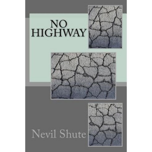 No Highway Paperback, Createspace Independent Publishing Platform