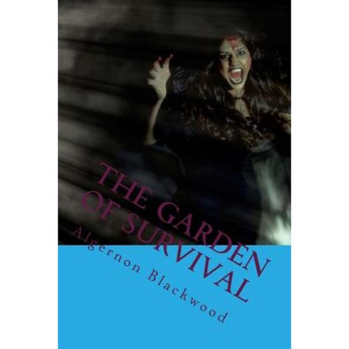 The Garden of Survival: The Most Popular Horro Book Paperback, Createspace Independent Publishing Platform