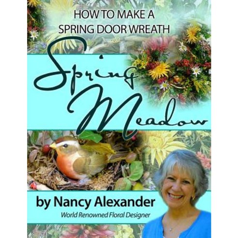 Spring Meadow: How to Make a Spring Door Wreath Paperback, Createspace ...