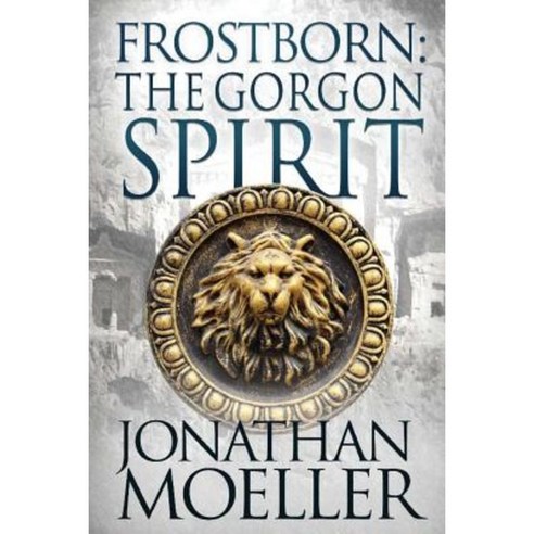 Frostborn: The Gorgon Spirit Paperback, Createspace Independent Publishing Platform