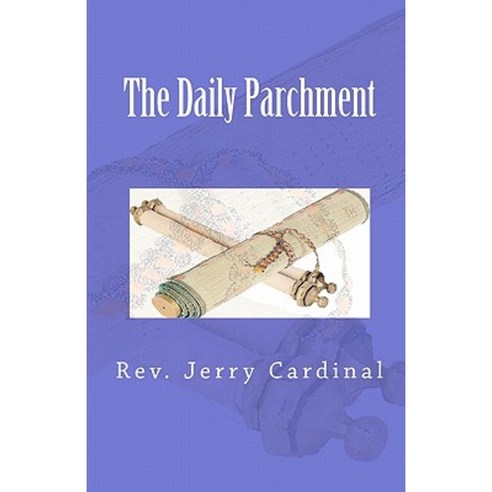 The Daily Parchment Paperback, Createspace Independent Publishing Platform