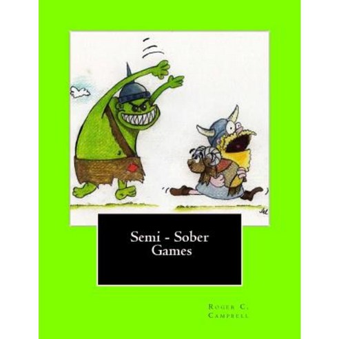 Semi - Sober Games Paperback, Createspace Independent Publishing Platform