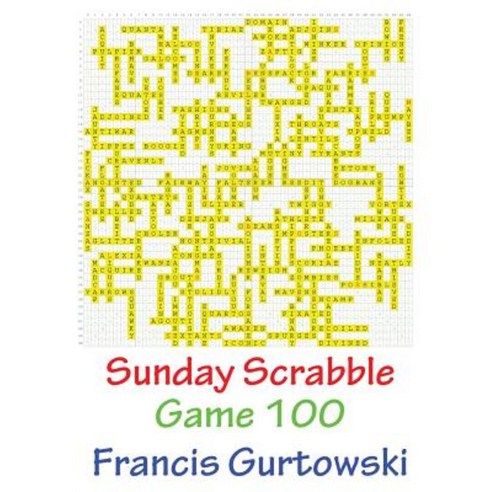 Sunday Scrabble Game 100 Paperback, Createspace Independent Publishing Platform
