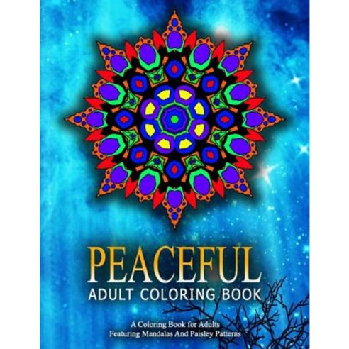 Peaceful Adult Coloring Book Volume 20: Relaxation Coloring Books for Adults Paperback, Createspace Independent Publishing Platform