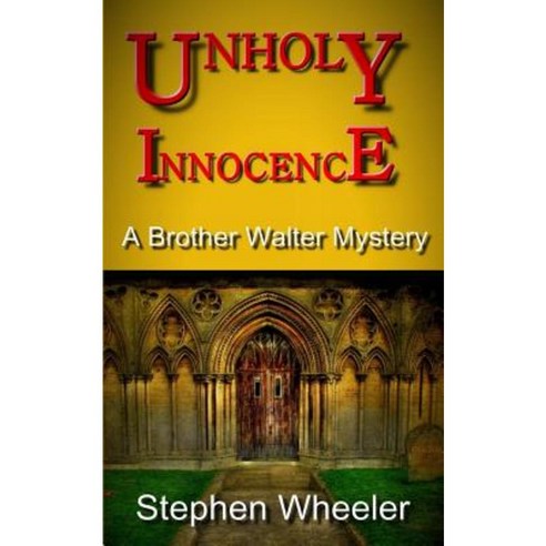 Unholy Innocence Paperback, Createspace Independent Publishing Platform