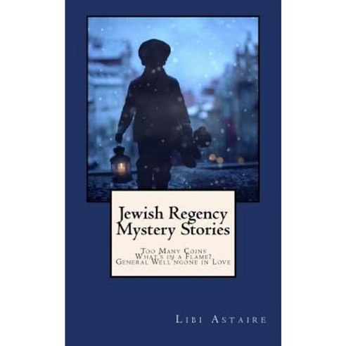 Jewish Regency Mystery Stories Paperback, Createspace Independent Publishing Platform