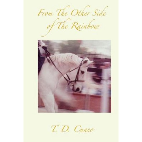 From the Other Side of the Rainbow Paperback, Createspace Independent Publishing Platform