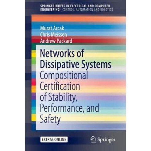 Networks of Dissipative Systems: Compositional Certification of Stability Performance and Safety Hardcover, Springer