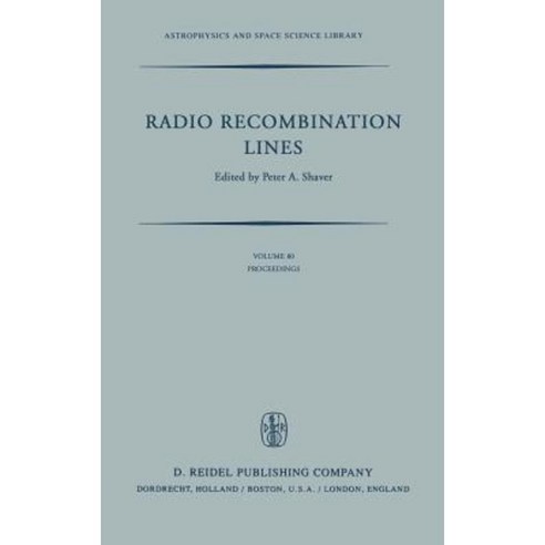 Radio Recombination Lines: Proceedings of a Workshop Held in Ottawa Ontario Canada August 24-25 1979 Hardcover, Springer