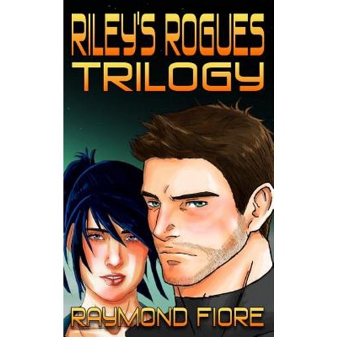Riley''s Rogues Trilogy Paperback, Createspace Independent Publishing Platform