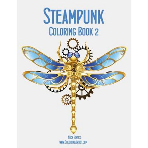 Steampunk Coloring Book 2 Paperback, Createspace Independent Publishing Platform
