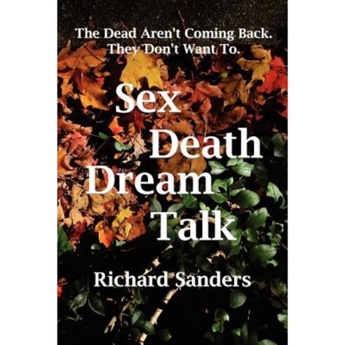 Sex Death Dream Talk Paperback, Createspace Independent Publishing Platform