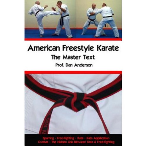 American Freestyle Karate - The Master Text Paperback, Createspace Independent Publishing Platform