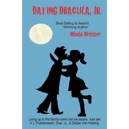 Dating Dracula Jr. Paperback, Createspace Independent Publishing Platform