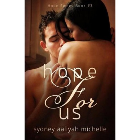 Hope for Us (Hope Series Book #3) Paperback, Createspace Independent Publishing Platform