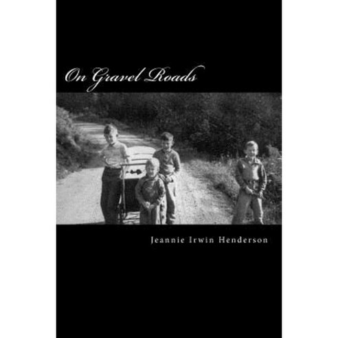 On Gravel Roads Paperback, Createspace Independent Publishing Platform
