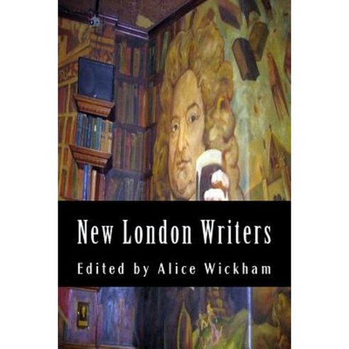 New London Writers Second Anthology: Writing from Around the World Paperback, Createspace Independent Publishing Platform